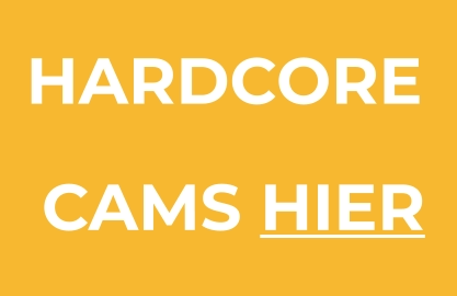 HARDCORE  CAMS HIER
